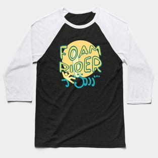 Foam rider - funny beginner surfer epic fail Baseball T-Shirt